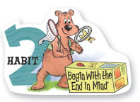 habit 2: begin with the end in mind